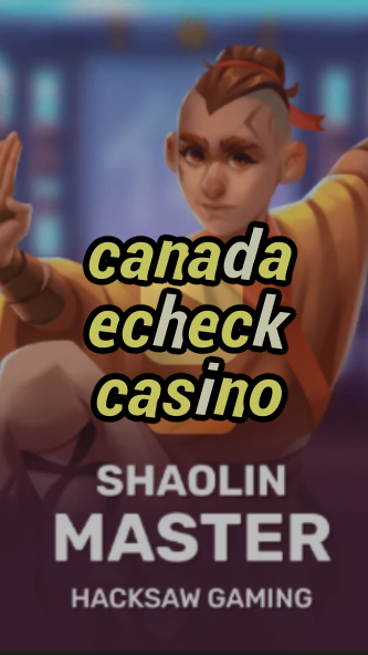 canada echeck casino-3xn3u5udepyz9m9w5iat.com